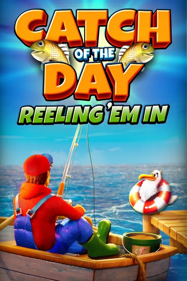 Catch of the Day Reeling ‘Em In